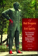 Of Red Dragons and Evil Spirits: Post-Communist