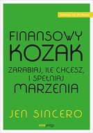 Finansowy kozak. Zarabiaj, ile chcesz, i spełniaj