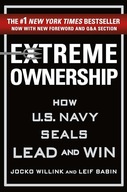 Extreme Ownership How U.S. Navy Seals Lead and Win Jocko Willink, Leif