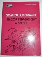 ORGANIZACJA KIEROWANIE I NADZÓR PEDAGOGICZNY