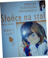 SŁOŃCE NA STOLE - Maria Lorek