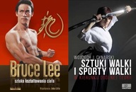 Sztuka kształtowania ciała Bruce Lee+Sztuki walki