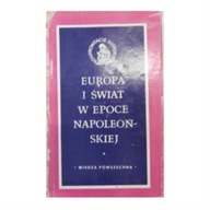 Europa i świat w epoce napoleońskiej -