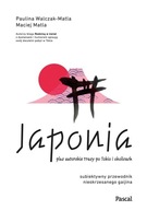 JAPONIA. SUBIEKTYWNY PRZEWODNIK NIEOKRZESANEGO... PAULINA..