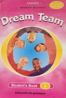 Dream Team 1. Student's Book Norman Whitney