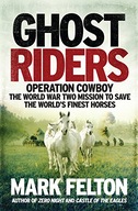 Ghost Riders: Operation Cowboy, the World War Two