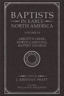 Baptists in Early North America: Volume IX -