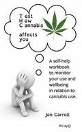 TEST HOW CANNABIS AFFECTS YOU (THC-AY) CARROLL J..