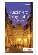Kazimierz Dolny, Lublin i okolice. Travelbook. Wydanie 2