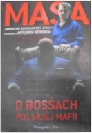 Masa o bossach polskiej mafii - Artur Górski