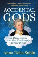 Accidental Gods: On Race, Empire and Men