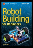 Robot Building for Beginners, Third Edition Cook