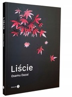 Książka LIŚCIE - Osamu Dazai - LITERATURA JAPOŃSKA - Wydawnictwo DIALOG