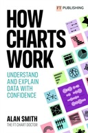 How Charts Work: Understand and explain data with