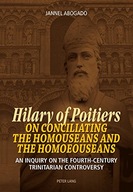 Hilary of Poitiers on Conciliating the Homouseans