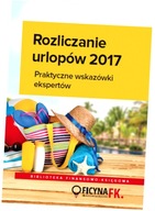 Rozliczenia urlopów 2017. Praktyczne wskazówki ekspertów