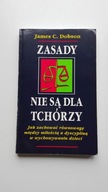 Zasady nie są dla tchórzy James C.Dobson