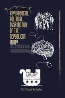 Psychosocial Political Dysfunction of the