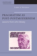 Pragmatism as Post-Postmodernism: Lessons from