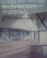 ARCHITECTURE MATERIALS GLASS VERRE GLASS