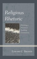 Religious Rhetoric: Dividing a Nation or Building