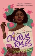 A Chorus Rises: A Song Below Water novel Morrow