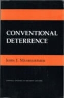 Conventional Deterrence Mearsheimer John J.