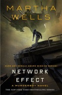Network Effect: A Murderbot Novel Wells Martha