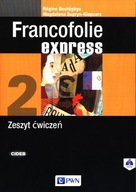 Francofolie express 2. Nowa edycja. Zeszyt ćwiczeń do języka francuskiego d