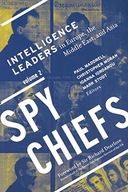 Spy Chiefs: Volume 2: Intelligence Leaders in