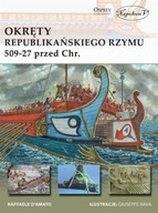 OKRĘTY REPUBLIKAŃSKIEGO RZYMU 509-27 PRZED CHR.