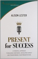 Present for Success Lester Alison