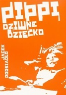 PIPPI, DZIWNE DZIECKO, JACEK PODSIADŁO