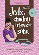 Sexy Mama. Jedz, chudnij i ciesz się sobą! ichopek