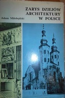 Zarys dziejów architektury w Polsce - Miłobędzki