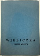 Wieliczka dzieje miasta Praca zbiorowa