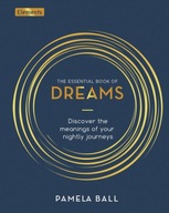 The Essential Book of Dreams: Discover the