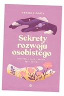 SEKRETY ROZWOJU OSOBISTEGO SERGIO S DORJE