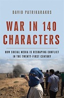 War in 140 Characters: How Social Media Is