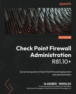 Check Point Firewall Administration R81.10+: A practical guide to Check