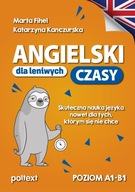 Angielski dla leniwych. CZASY, Fihel, Kanczurska