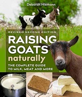 Raising Goats Naturally, 2nd Edition: The