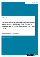 Die dustere Geschichte Deutschlands nach dem Zweit