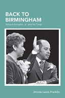 Back To Birmingham: Richard Arrington, Jr., and