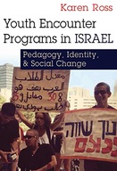 Youth Encounter Programs in Israel: Pedagogy,