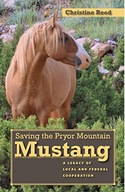 Saving the Pryor Mountain Mustang: A Legacy of