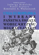 UNIA EUROPEJSKA I WYBRANE PAŃSTWA ŚWIATA WOBEC.. - JADWIGA NADOLSKA