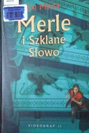 Merle i Szklane Słowo - Kai Meyer