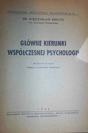 Główne kierunki współczesnej psychologii - Kreutz