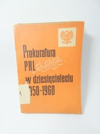 PROKURATURA PRL W LATACH 1950-1960 Druski